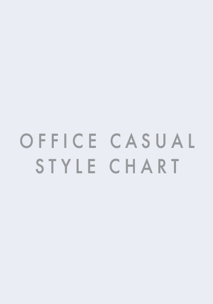 OFFICE CASUAL STYLE CHART