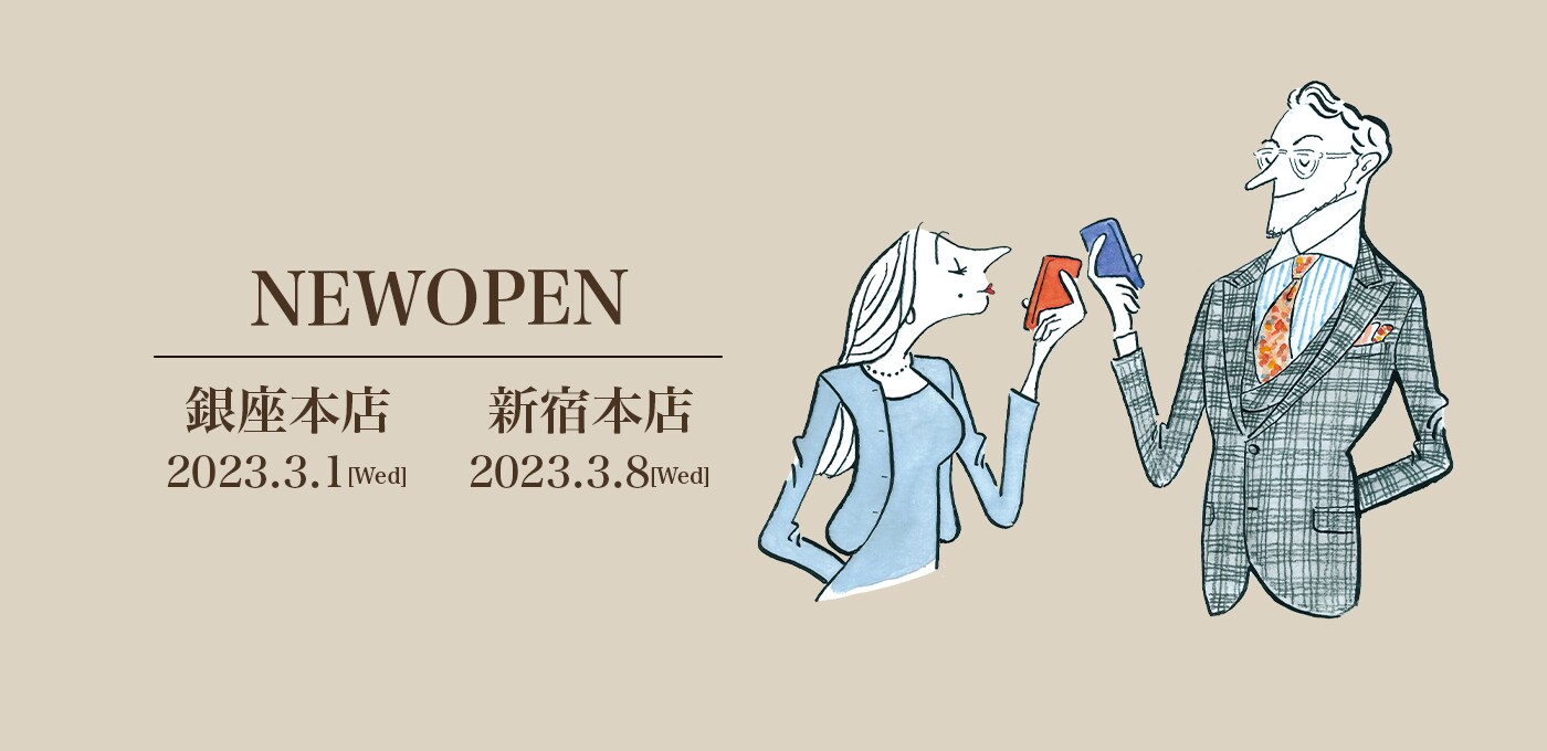 NEW OPEN　銀座本店・新宿本店