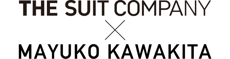THE SUIT COMPANY×MAYUKO KAWAKITA