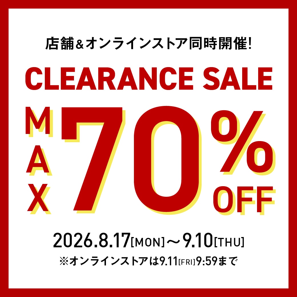 CLEARANCE SALE 開催!